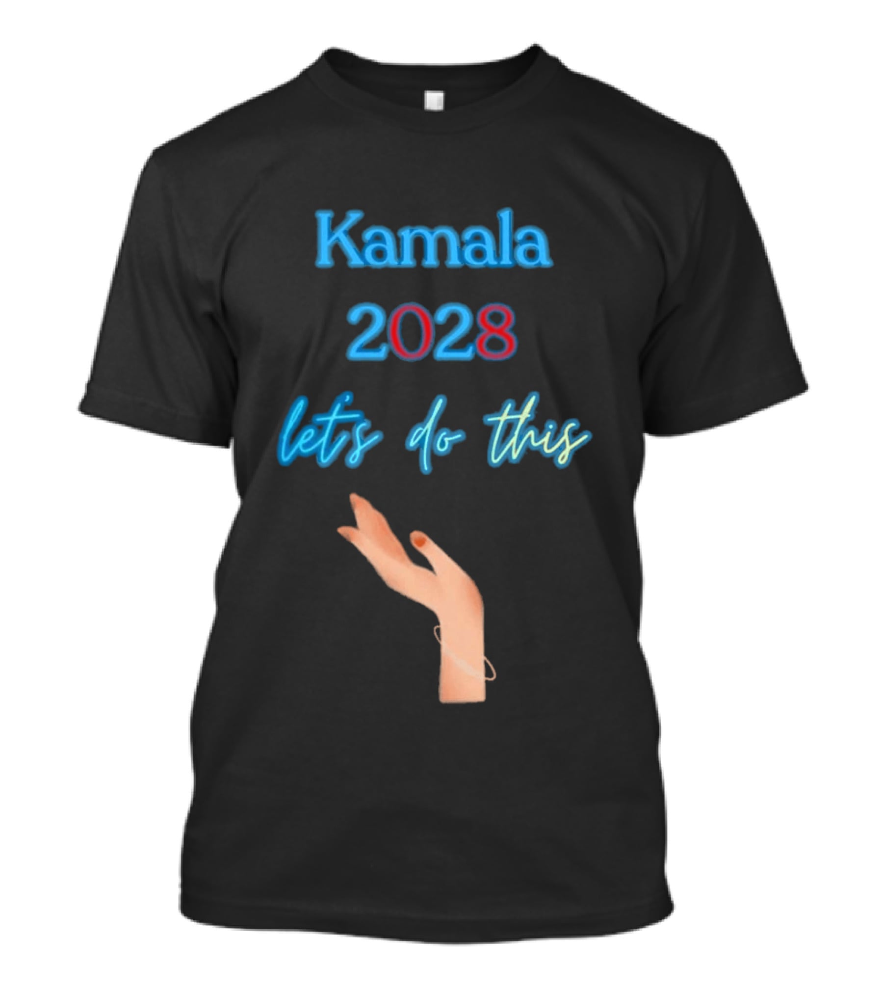 Kamala 2028 Let's Do This Election Campaign Hand Image T-Shirt