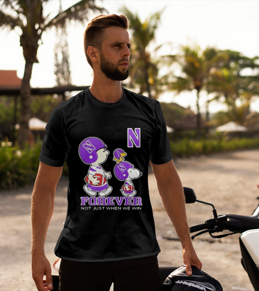 Snoopy Woodstock Charlie Brown Northwestern Wildcats Forever Not Just When We Win T-Shirt