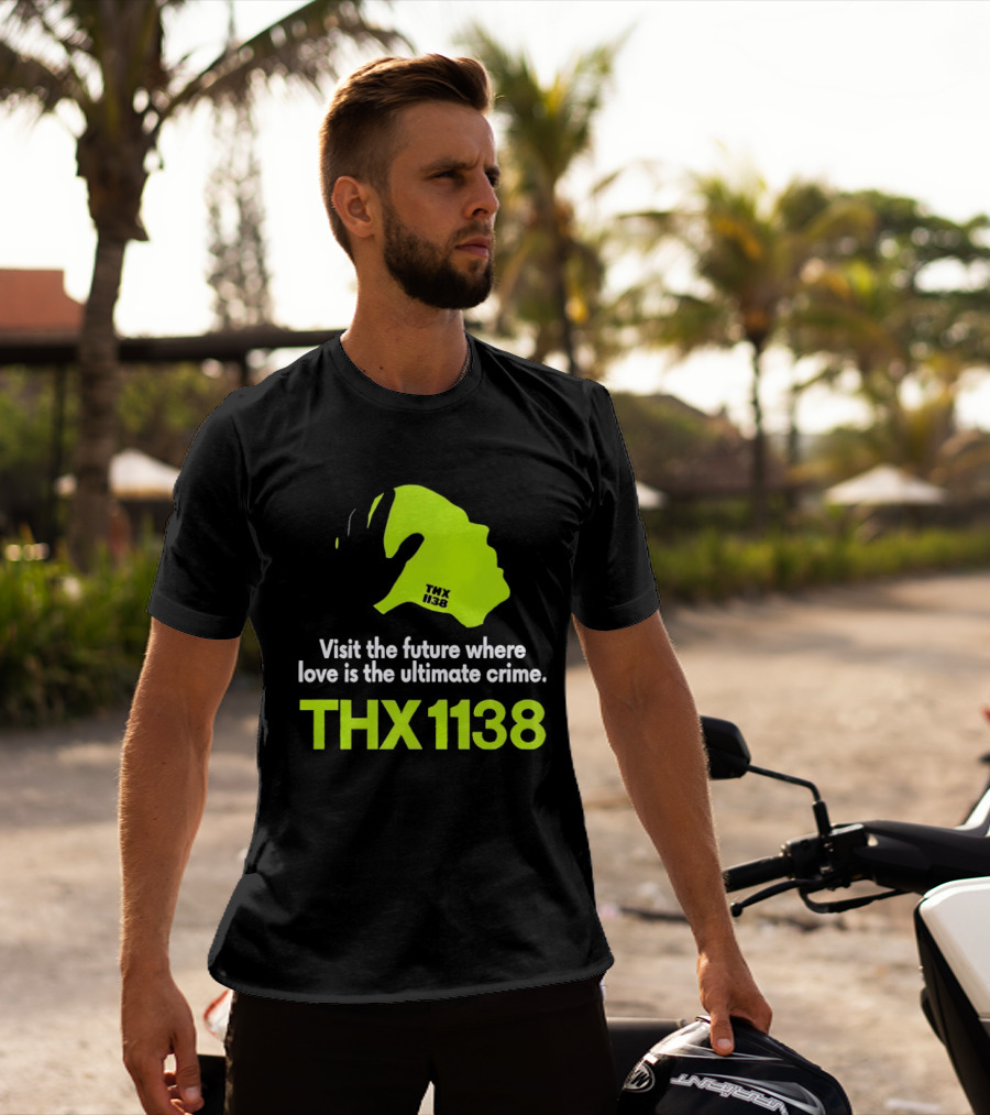 THX 1138 Visit The Future Where Love Is The Ultimate Crime T-Shirt