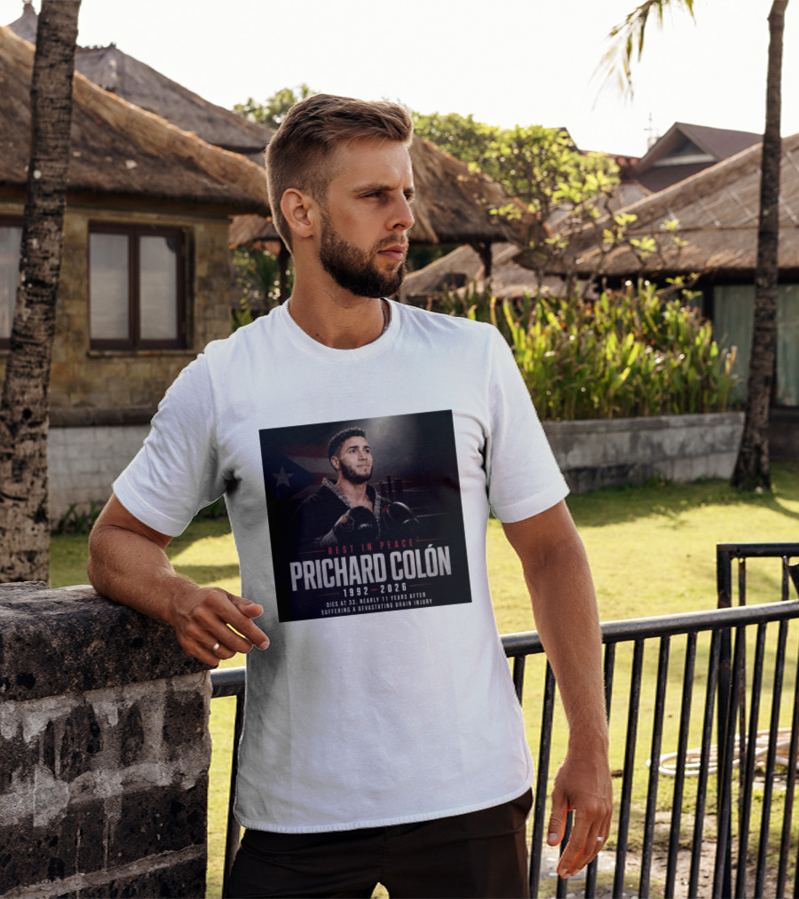 Rest In Peace Prichard Colón 1992 2026 Dies At 33 Nearly 11 Years After Suffering A Devastating Brain Injury T-Shirt