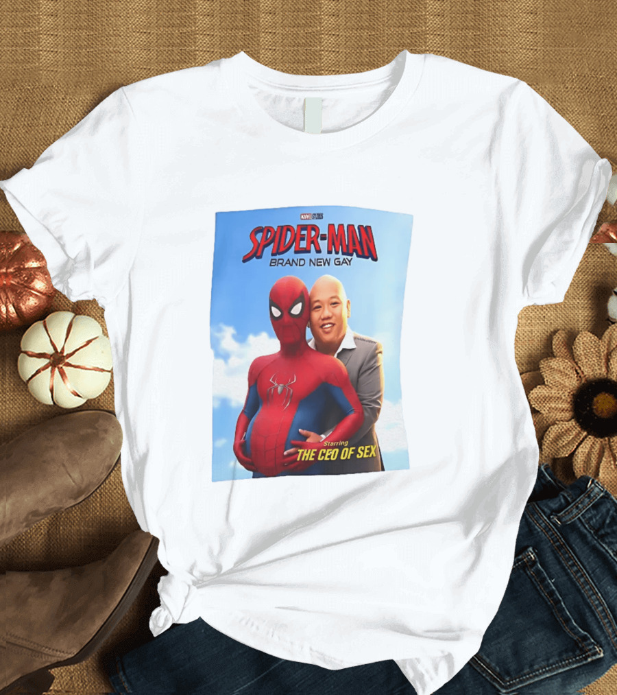 Spider Man Brand New Gay Starring The CEO Of Sex Marvel Studios T-Shirt
