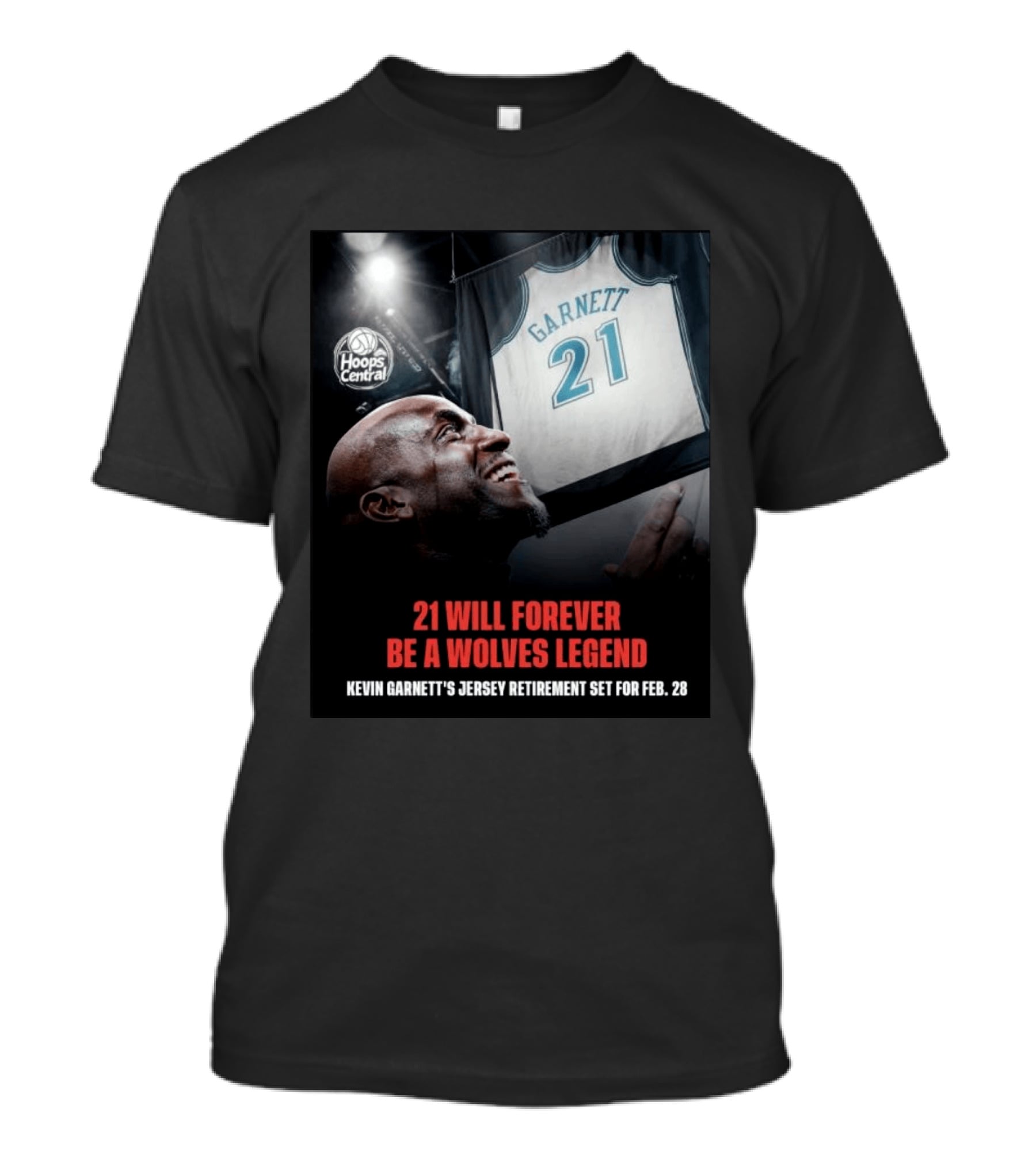 Kevin Garnett 21 Will Forever Be A Wolves Legend Jersey Retirement Feb 28 Hoops Central T-Shirt