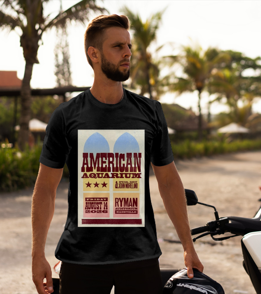 American Aquarium Special Guest John Moreland Ryman Auditorium Nashville August 14 2026 T-Shirt