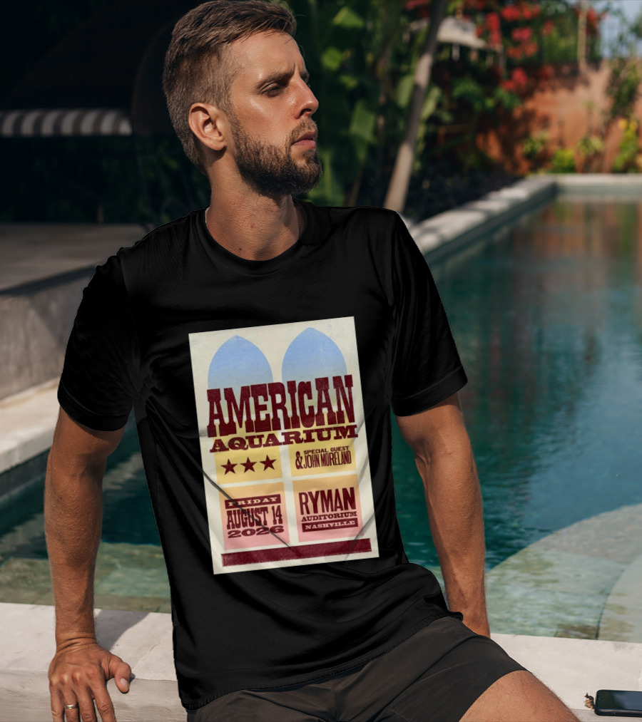 American Aquarium Special Guest John Moreland Ryman Auditorium Nashville August 14 2026 T-Shirt