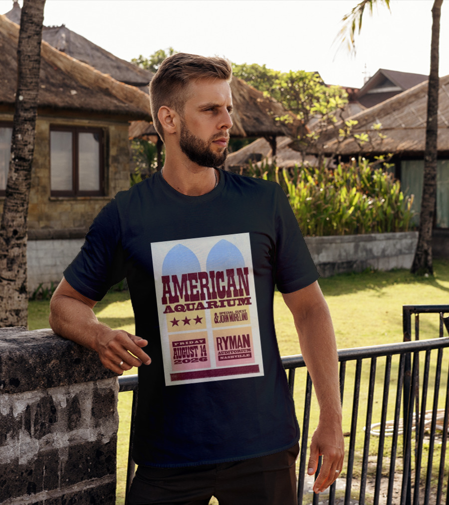 American Aquarium Special Guest John Moreland Ryman Auditorium Nashville August 14 2026 T-Shirt