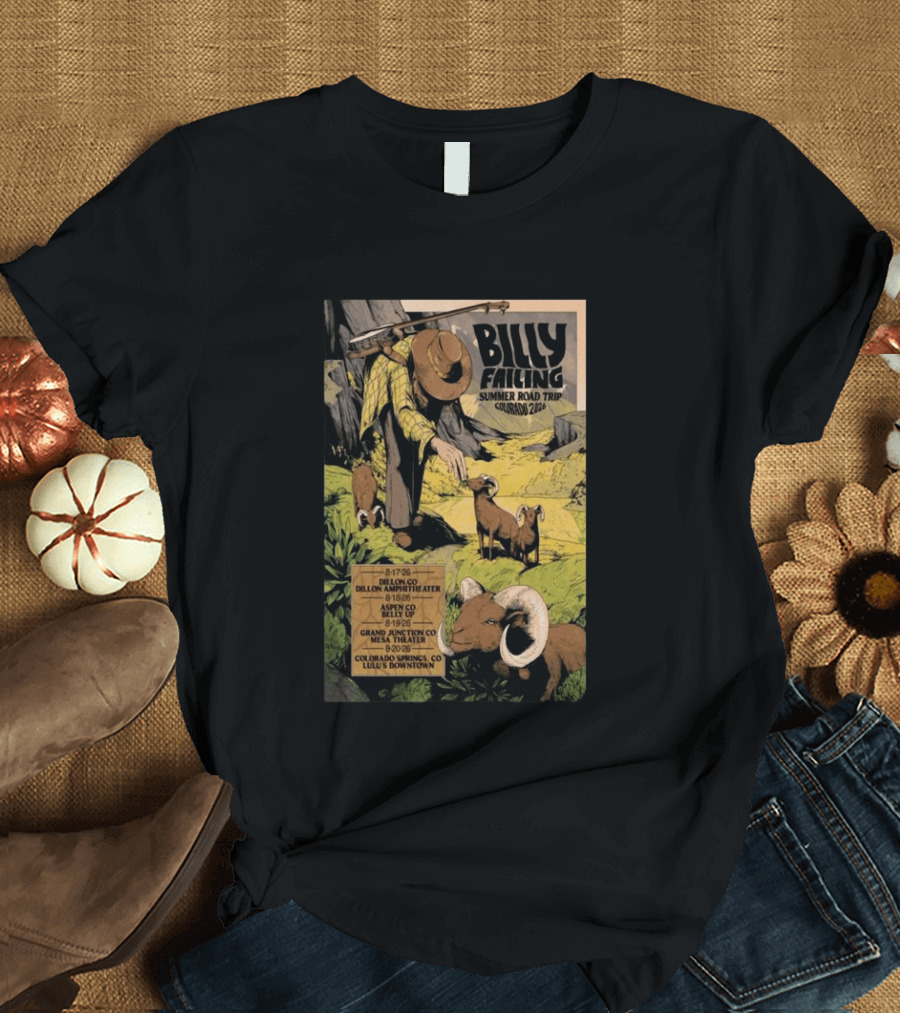 Billy Failing Summer Road Trip Colorado 2026 Grand Junction Lulu's Downtown Meadow Park Theater Dillon Amphitheater T-Shirt
