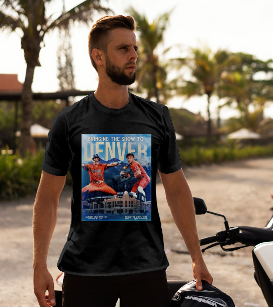 Bringing The Show To Denver August 14 15 Coors Field Clowns Baseball Event T-Shirt