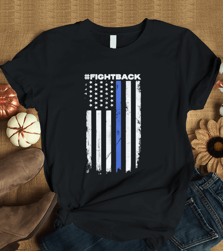 #Fightback Distressed Thin Blue Line American Flag T-Shirt