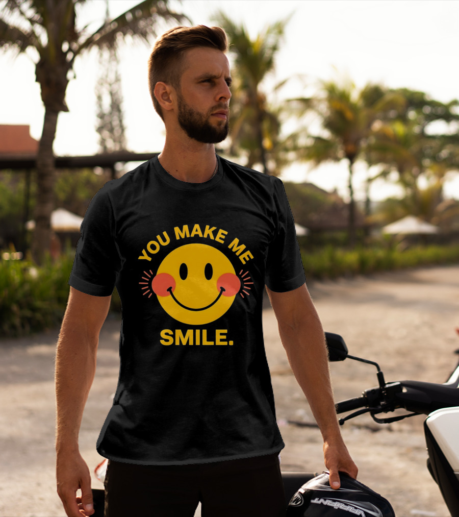 You Make Me Smile Smiley Face Positive Vibes T-Shirt