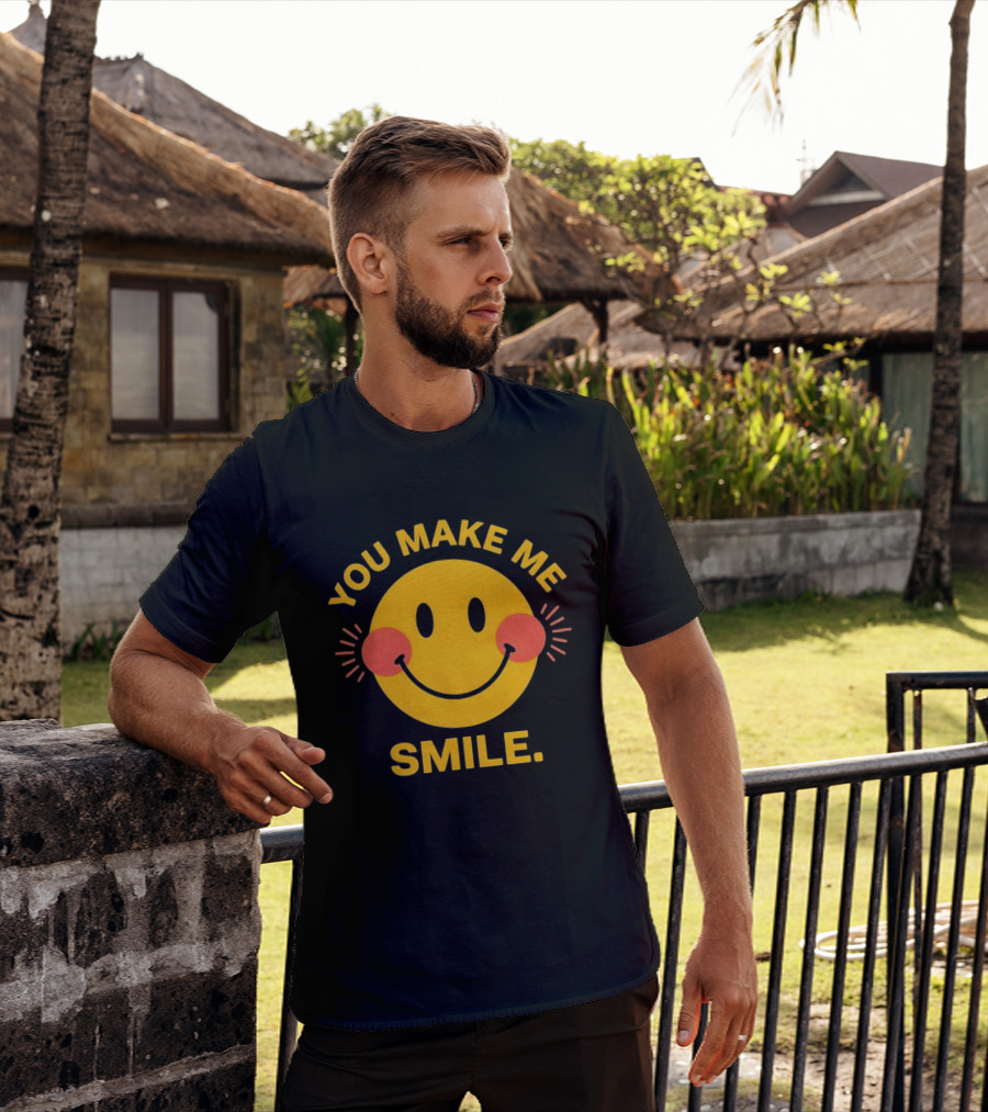 You Make Me Smile Smiley Face Positive Vibes T-Shirt