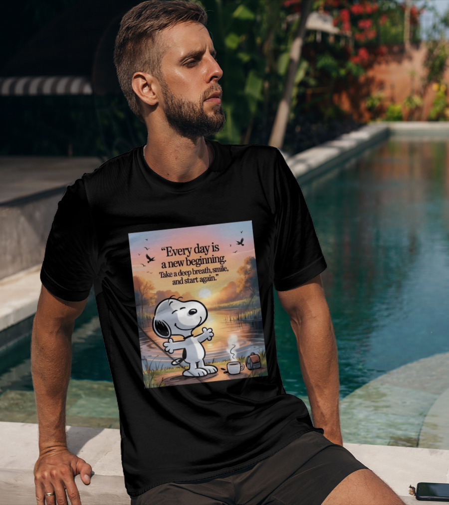 Every Day Is A New Beginning Snoopy Take A Deep Breath Smile And Start Again T-Shirt