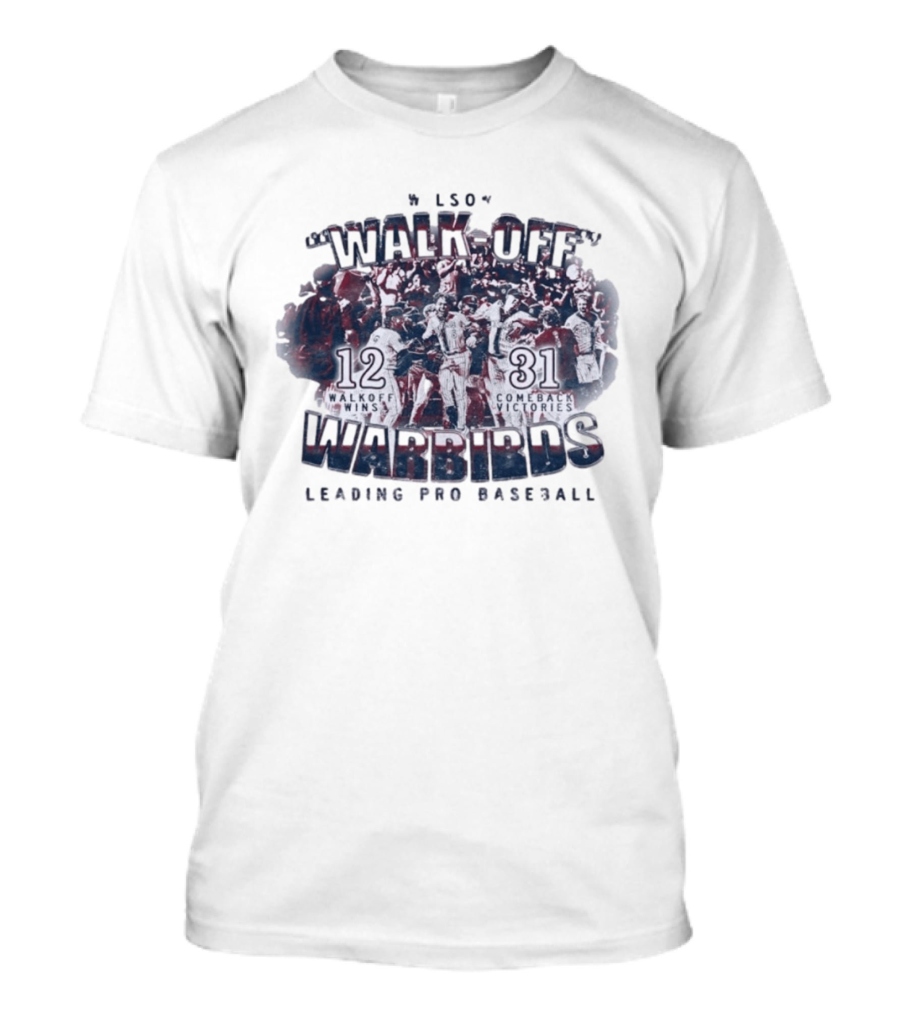Wilson Warbirds Walk Off 12 Walkoff Wins And 31 Comeback Victories T-Shirt