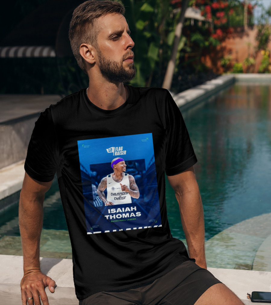 Isaiah Thomas 12 Flag Raiser Champions Of Change Basketball Legend T-Shirt