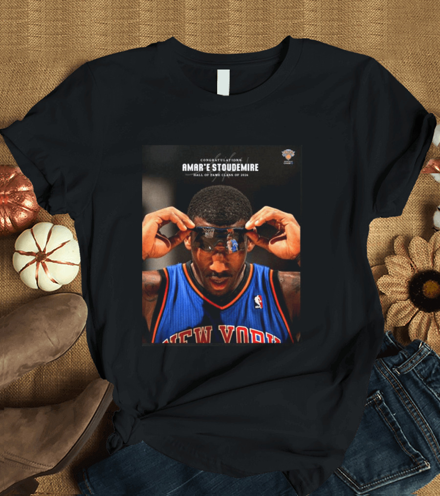 Congratulations Amar'e Stoudemire New York Knicks Hall Of Fame Class Of 2026 T-Shirt