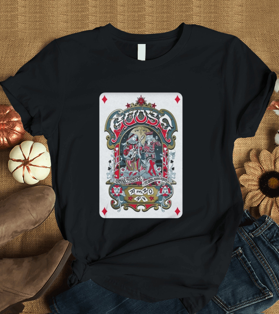 Goose Aug 16 2026 Grand Theatre Reno NV Playing Card T-Shirt
