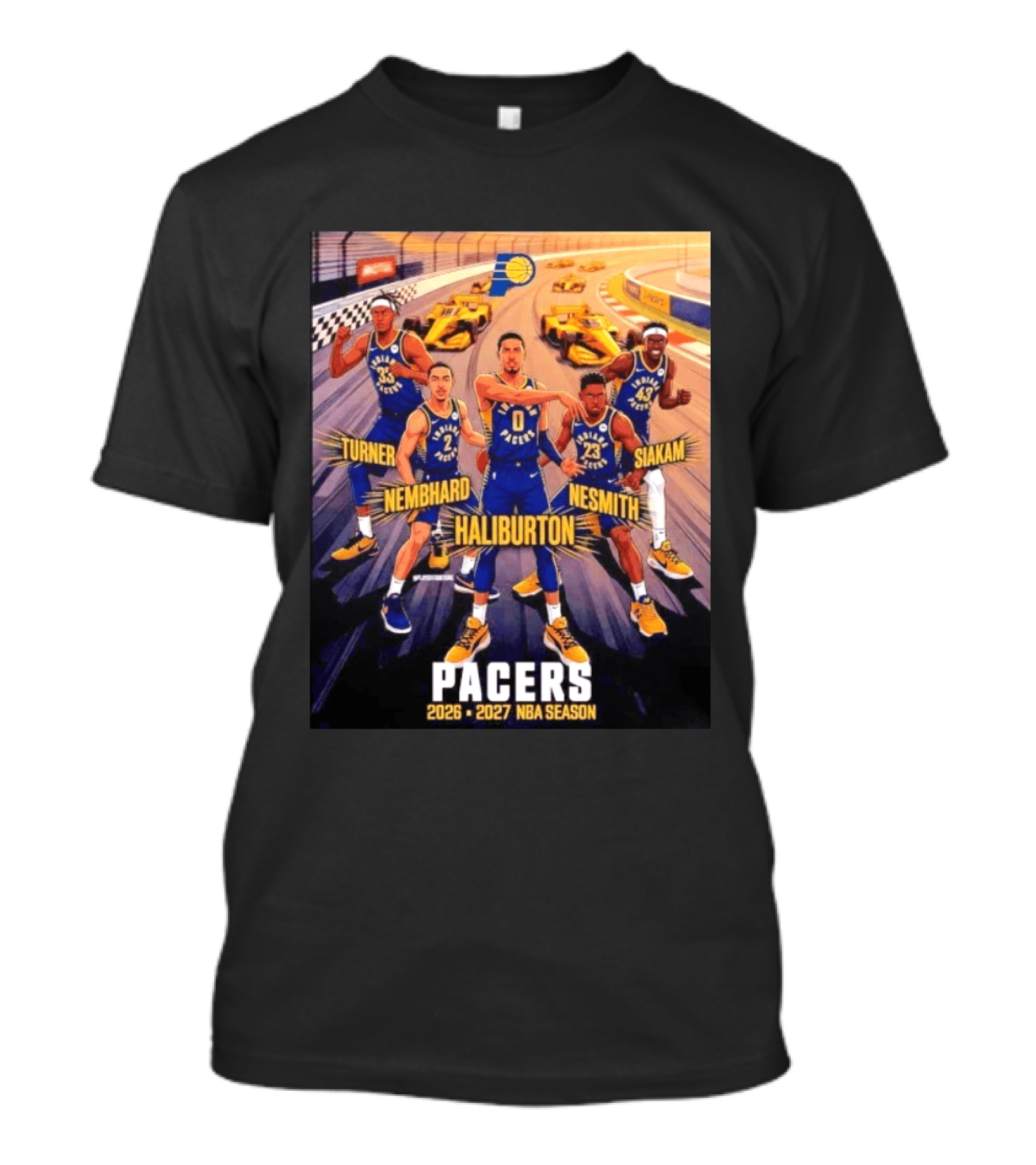 Pacers 2026 2027 NBA Season Haliburton Siakam Turner Nembhard Nesmith Indy Racing T-Shirt