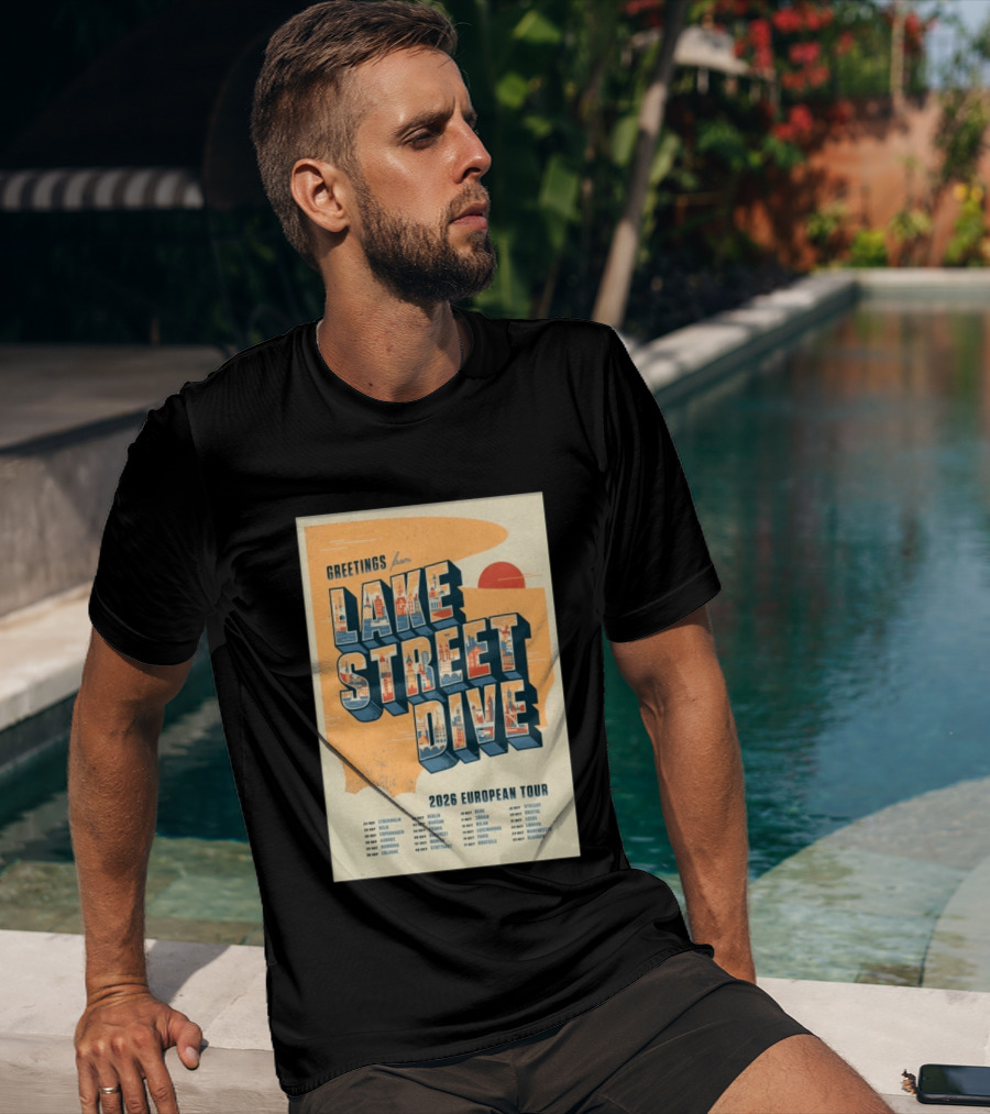 Greetings From Lake Street Dive 2026 European Tour Stockholm Berlin Paris Vienna Amsterdam London Glasgow T-Shirt