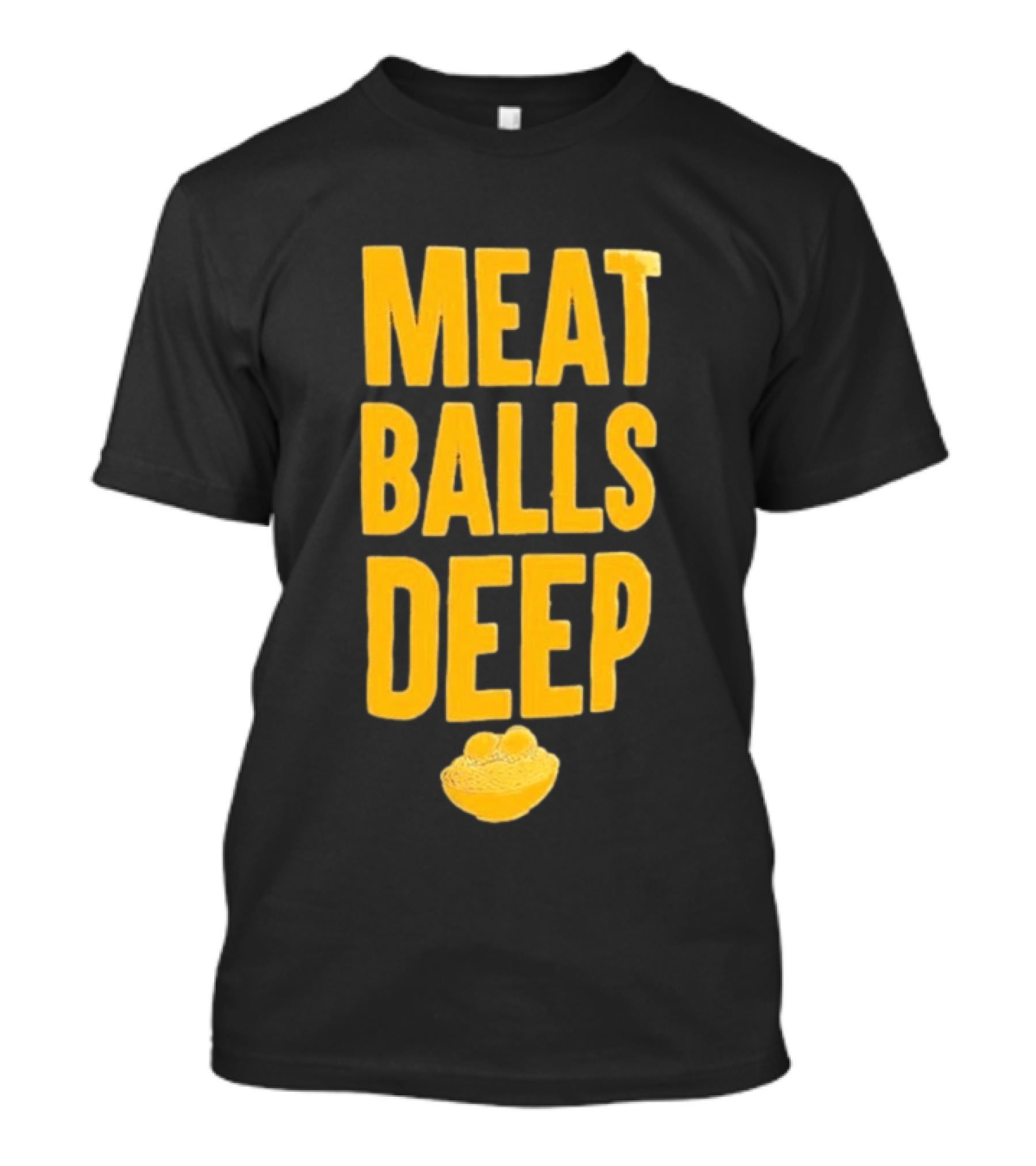Meat Balls Deep Pasta Bowl Yellow T-Shirt