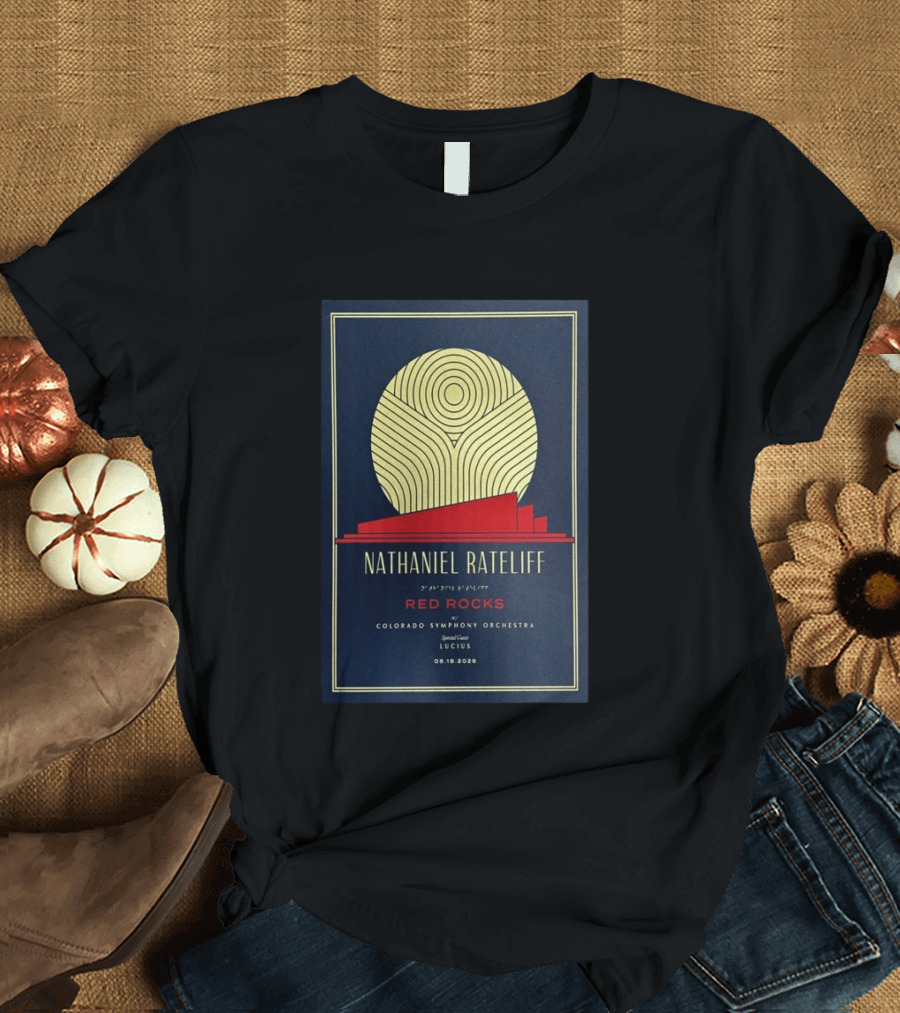 Nathaniel Rateliff Red Rocks Colorado Symphony Orchestra Special Guest Lucius 08.18.2026 T-Shirt