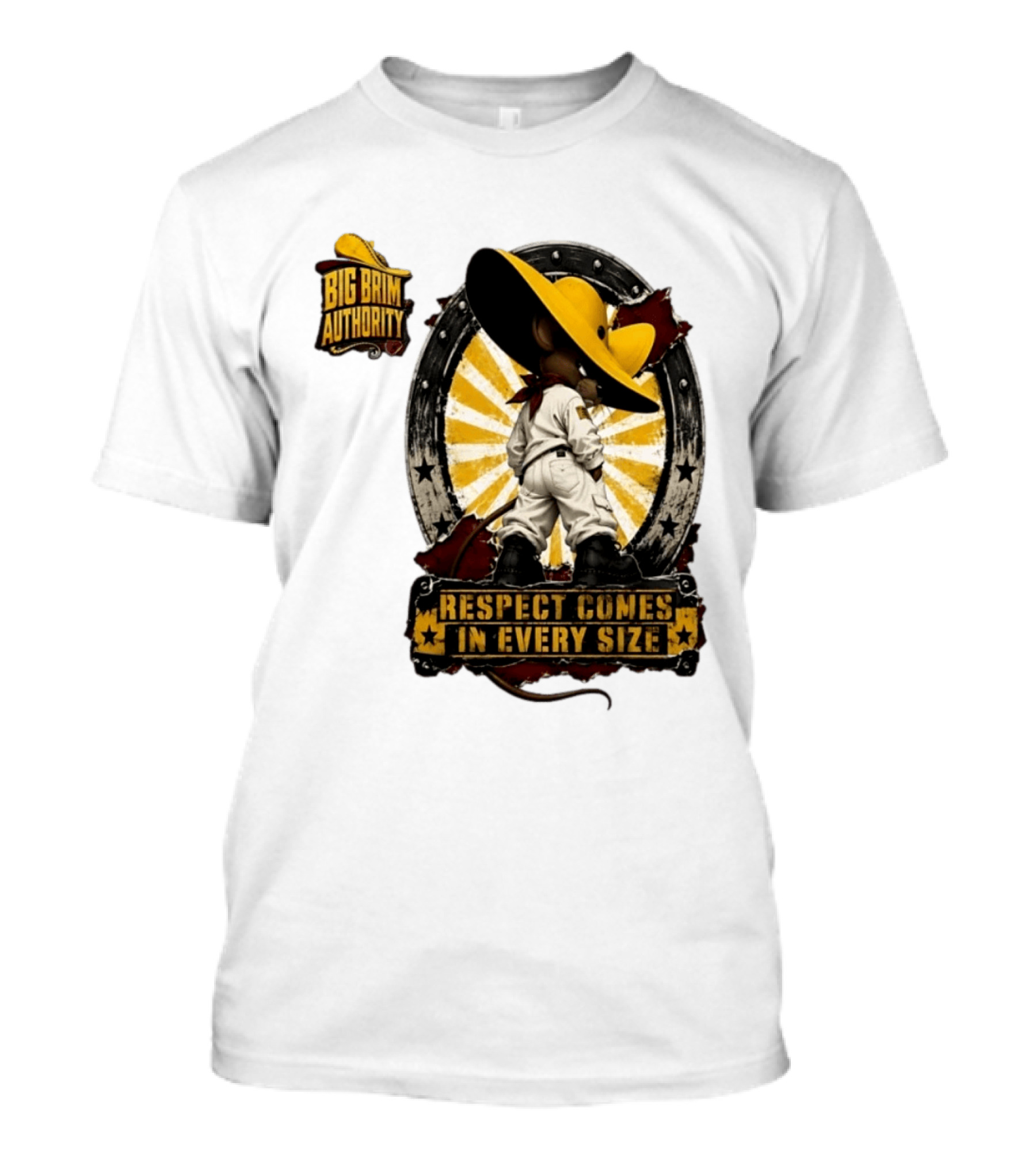 Big Brim Authority Respect Comes In Every Size By SBreezy T-Shirt