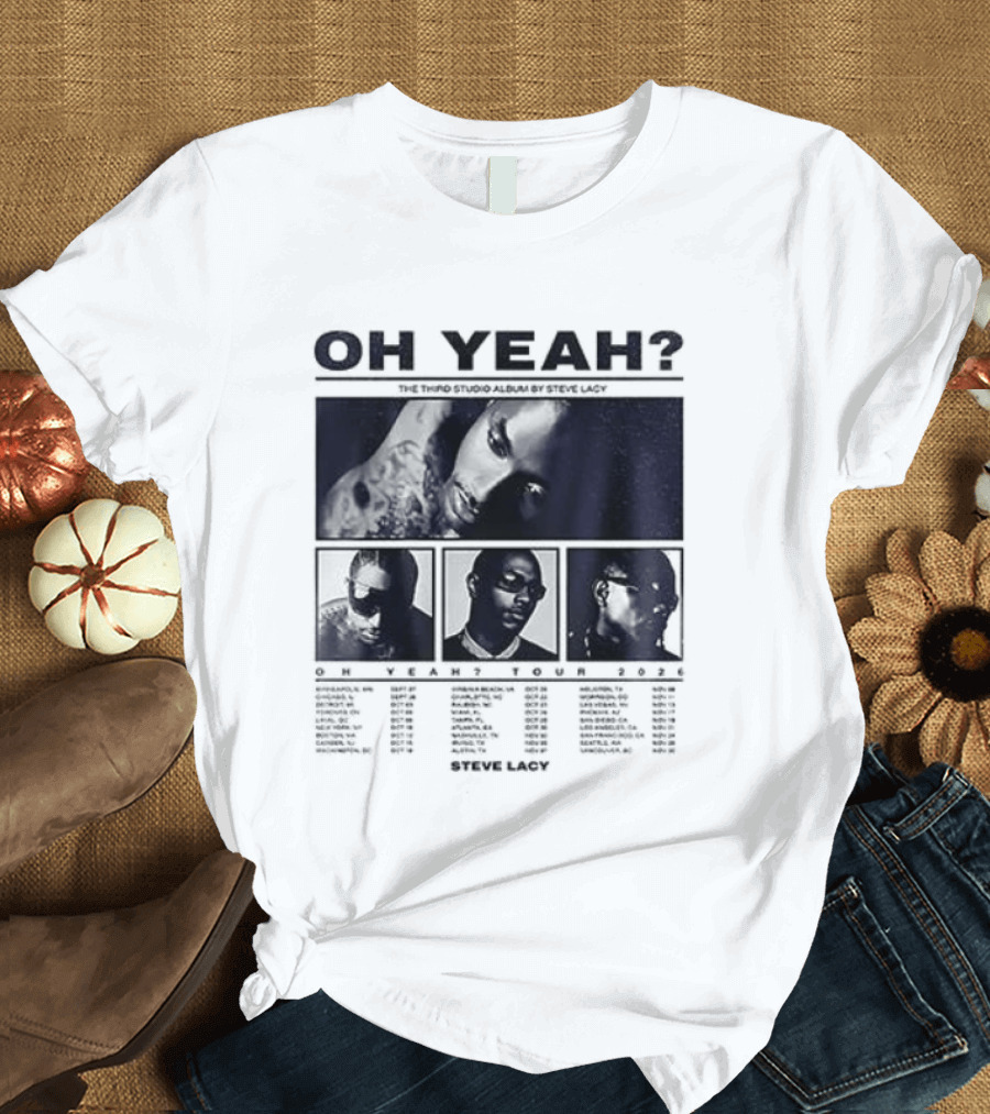 Steve Lacy Oh Yeah Tour Cities List Music Event Dates Compilation T-Shirt