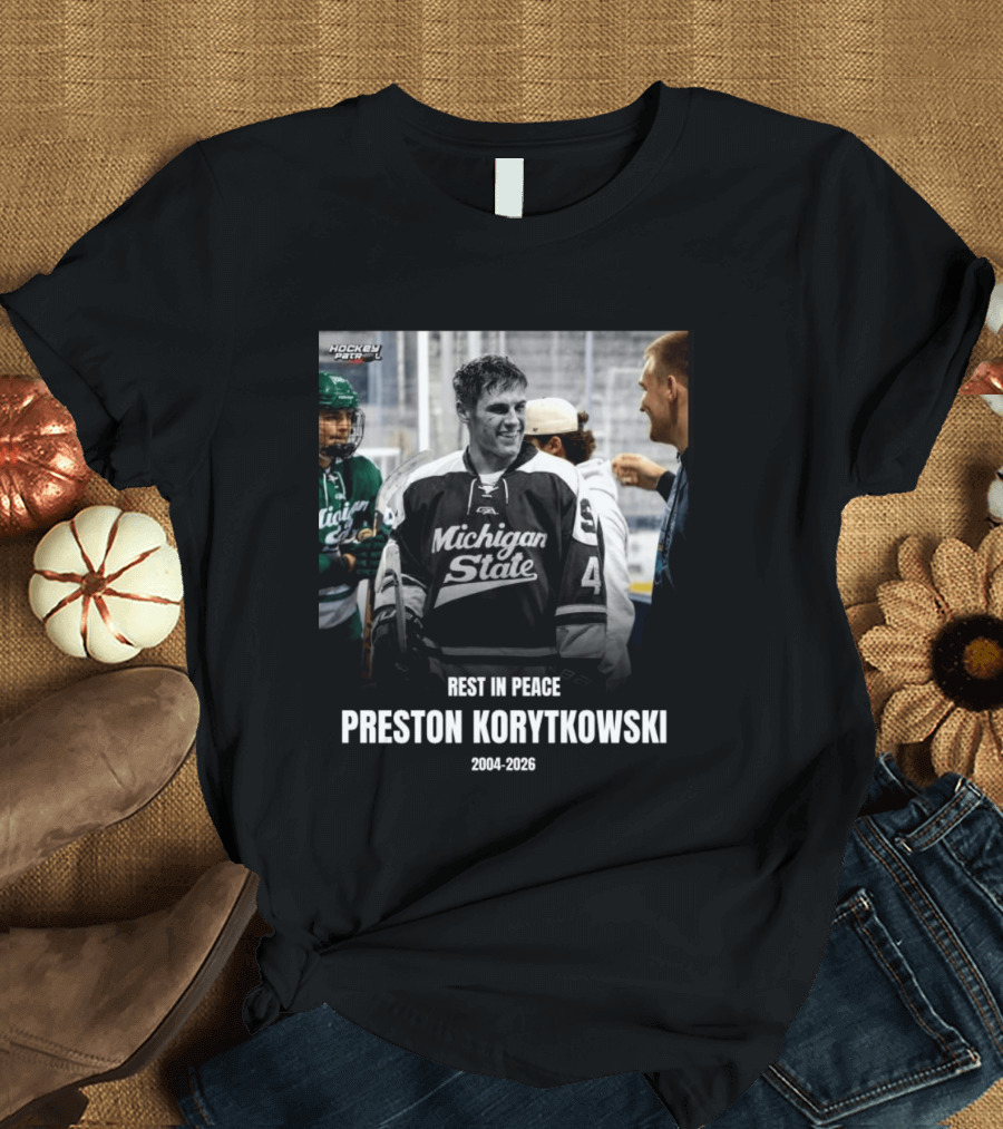 Rest In Peace Preston Korytkowski 2004 2026 Michigan State Hockey T-Shirt