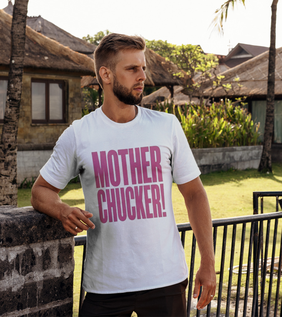 Mother Chucker Pun T-Shirt