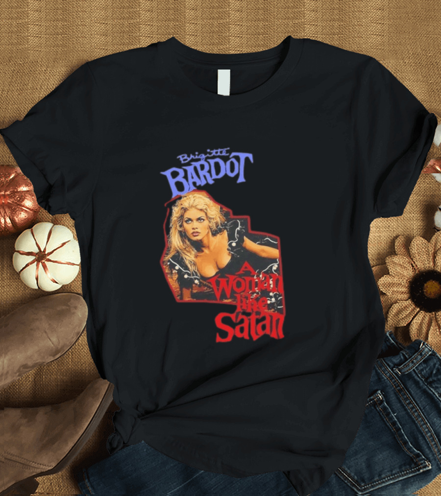 Brigitte Bardot A Woman Like Satan T-Shirt
