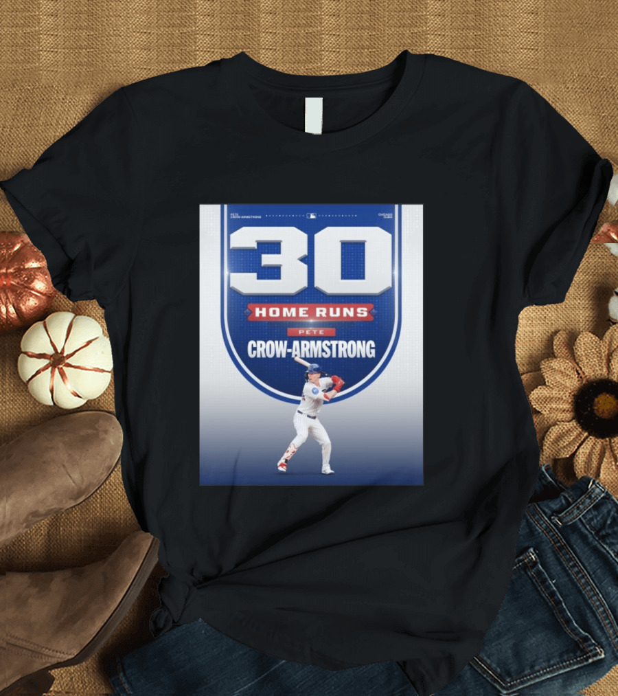 30 Home Runs Pete Crow Armstrong Chicago Cubs T-Shirt