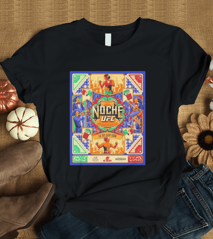 Noche UFC 12 De Sep Sáb Glendale Arizona Event Fiesta Vibrant S And Music Celebration T-Shirt
