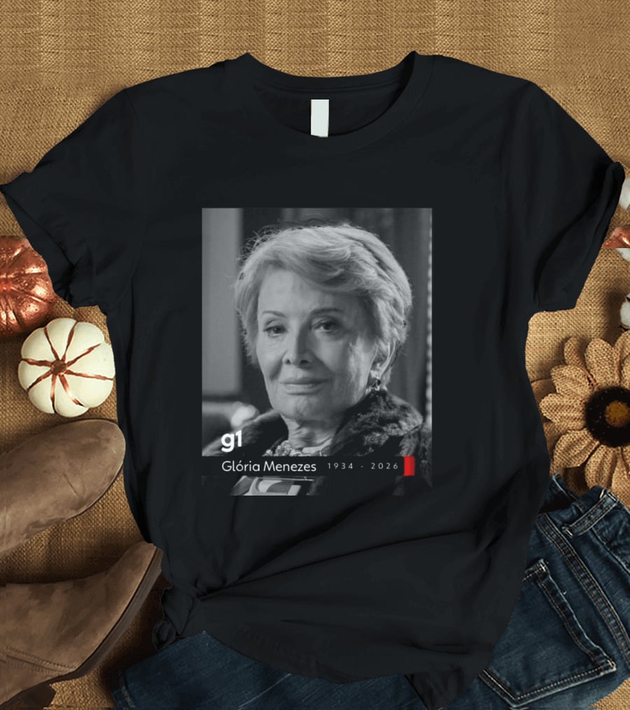 Glória Menezes 1934 2026 G1 T-Shirt