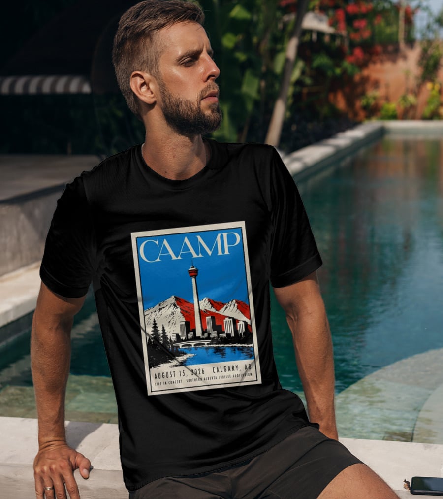 CAAMP August 15 2026 Calgary Southern Alberta Jubilee Auditorium Live In Concert T-Shirt