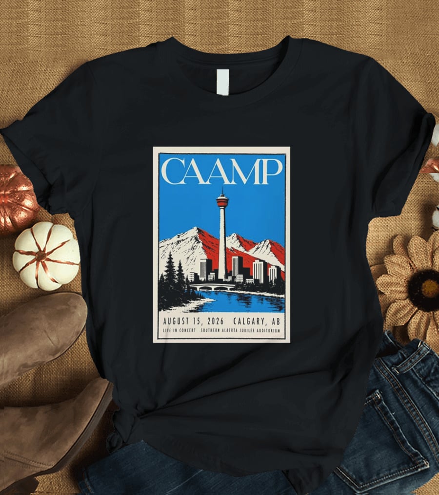 CAAMP August 15 2026 Calgary Southern Alberta Jubilee Auditorium Live In Concert T-Shirt