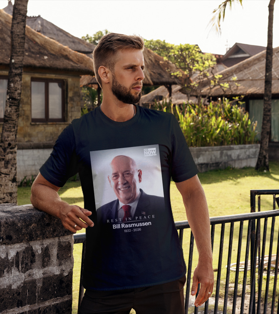 Rest In Peace Bill Rasmussen 1932 2026 Live Now Fox T-Shirt