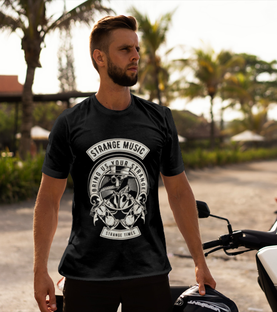 Strange Music Bring Us Your Strange Strange Times T-Shirt