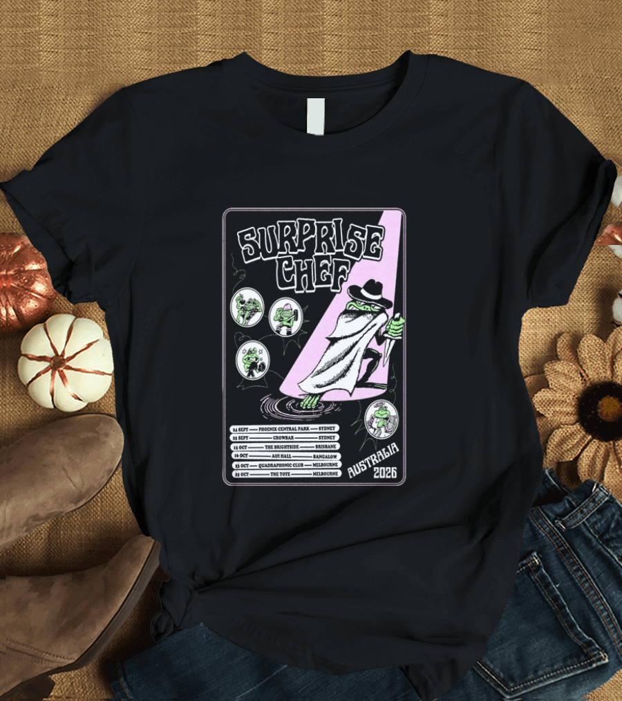 Surprise Chef 2026 Australia Tour Dates Sydney Brisbane Melbourne T-Shirt