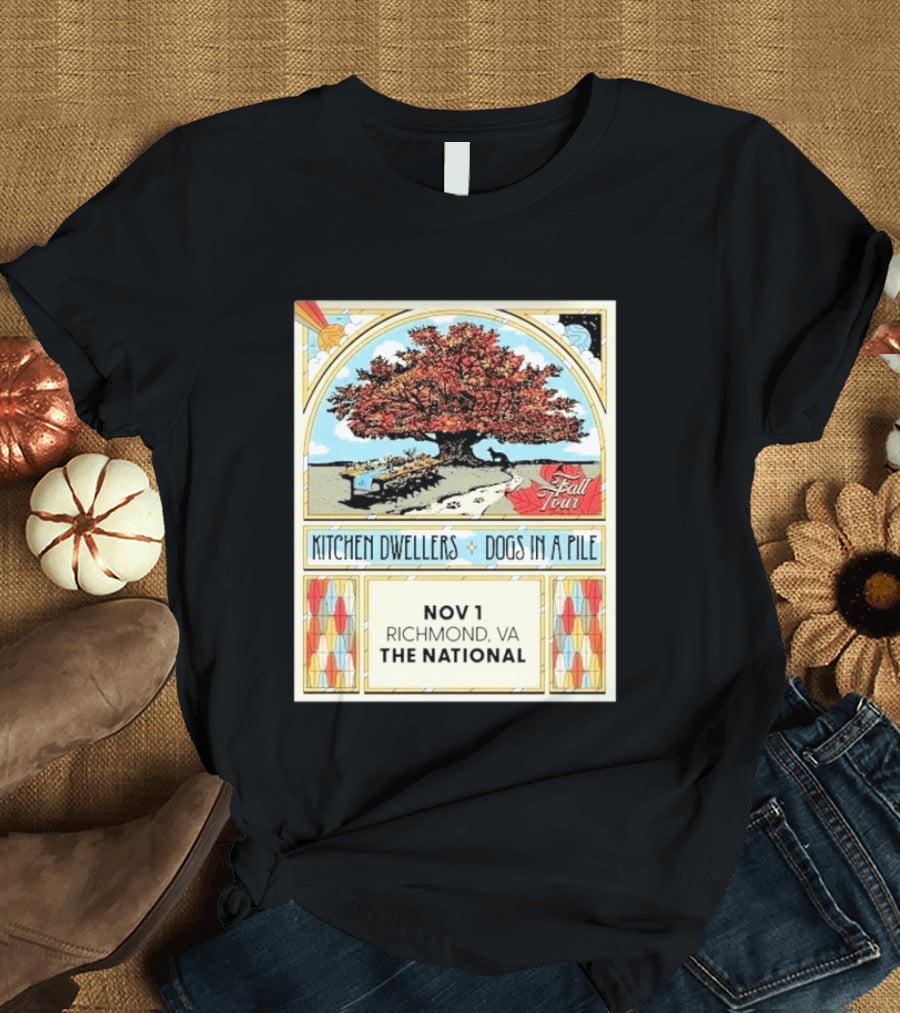 Kitchen Dwellers Dogs In A Pile Fall Tour 2026 Richmond VA The National November 1 T-Shirt