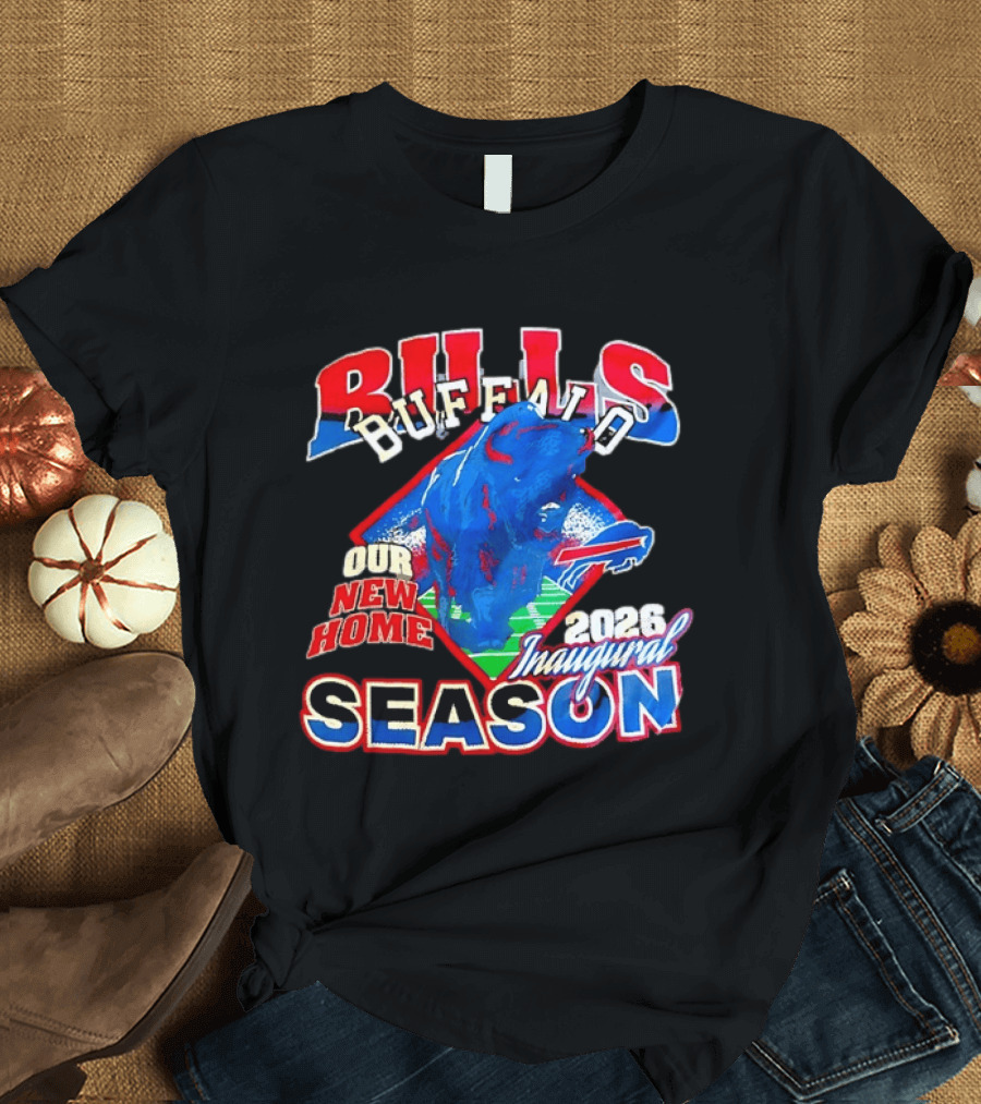 Buffalo Bulls 2026 Our New Home Inaugural Season T-Shirt