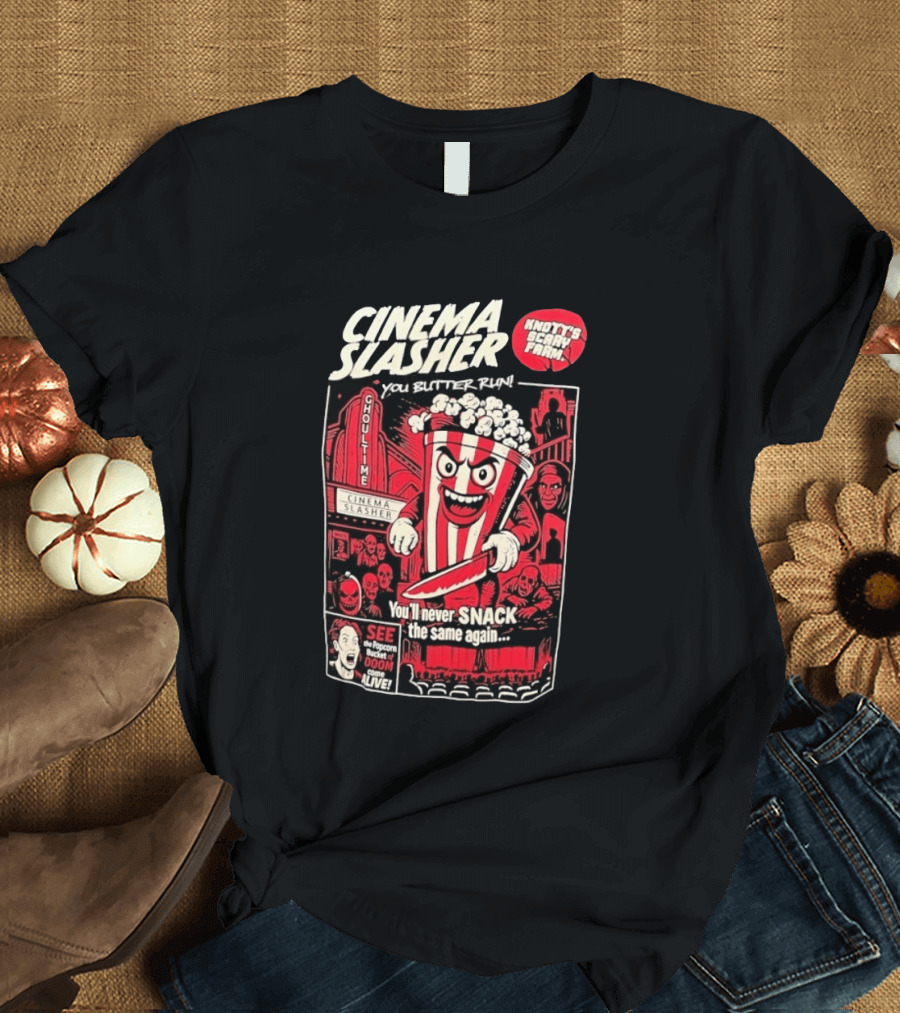 Cinema Slasher You Butter Run Knott's Scary Farm Popcorn Bucket Of Doom T-Shirt