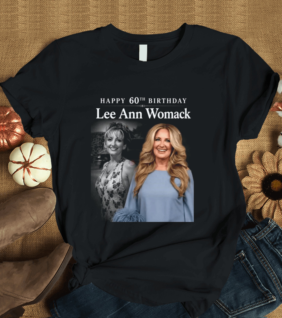 Happy 60th Birthday Lee Ann Womack Celebration T-Shirt