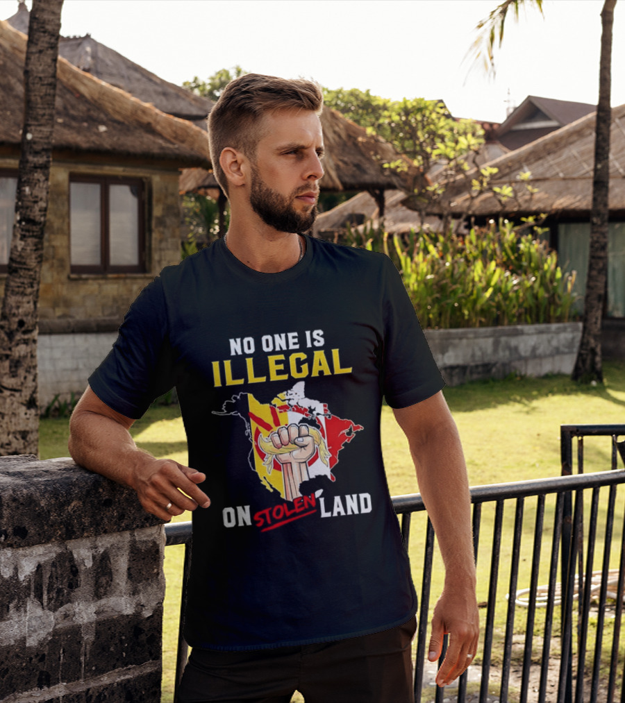 No One Is Illegal On Stolen Land North America Social Justice Fist Map T-Shirt