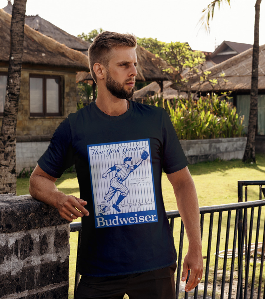 New York Yankees 150th Anniversary Budweiser Proudly Brewed For The Yankees Faithful T-Shirt