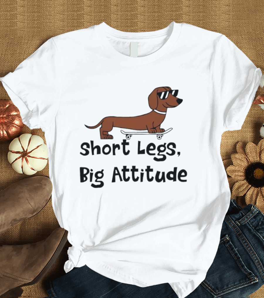 Dachshund Skater Short Legs Big Attitude T-Shirt