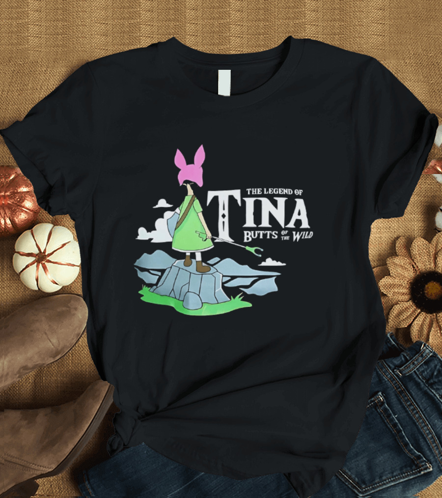 The Legend Of Tina Butts Of The Wild Adventure T-Shirt