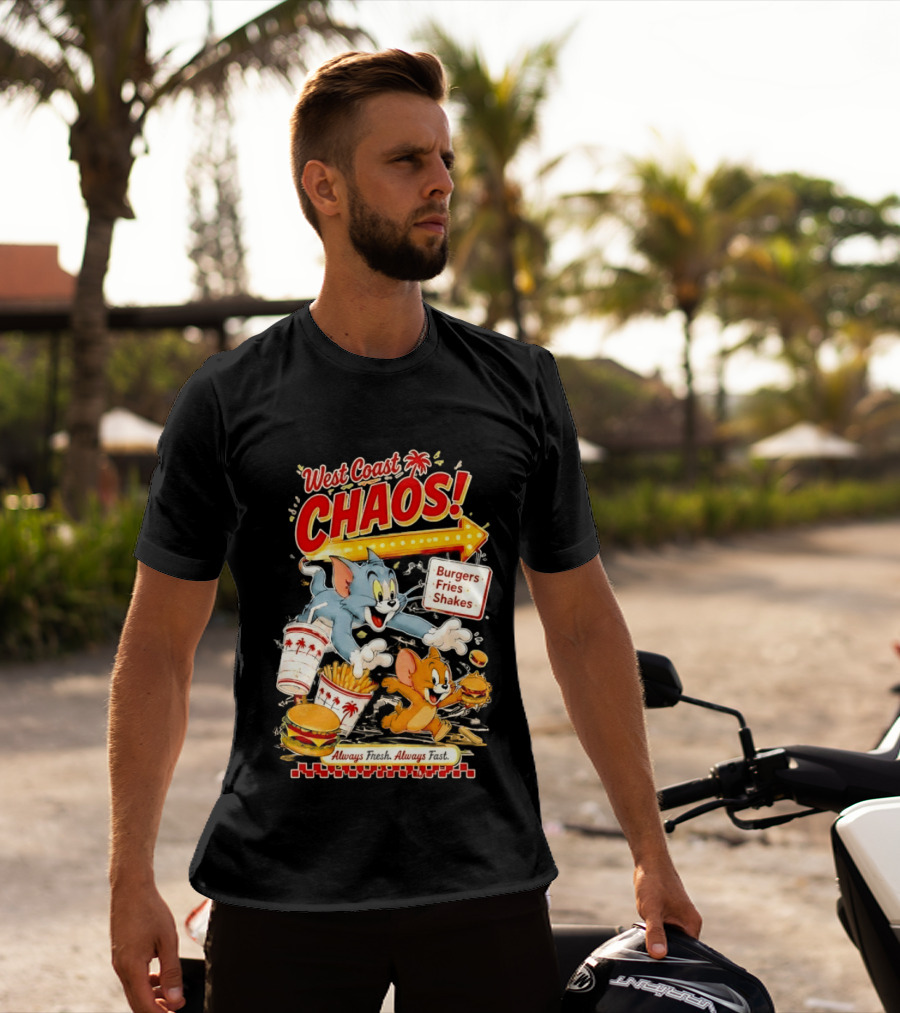 West Coast Chaos Tom And Jerry Burgers Fries Shakes Always T-Shirt