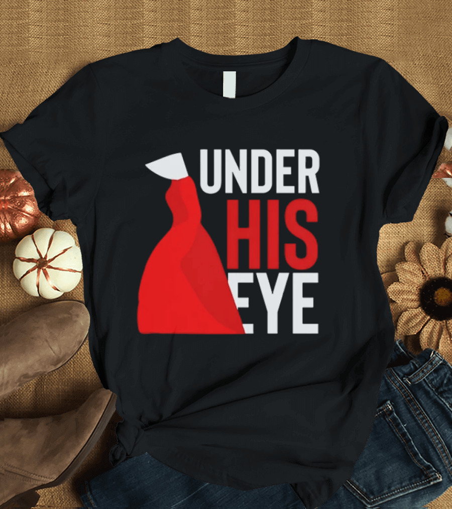 Under His Eye Red Cloak And White Bonnet T-Shirt
