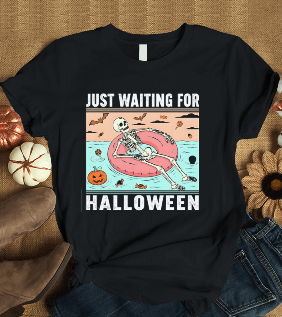 Just Waiting For Halloween Skeleton Pool Float With Candy And Pumpkin T-Shirt