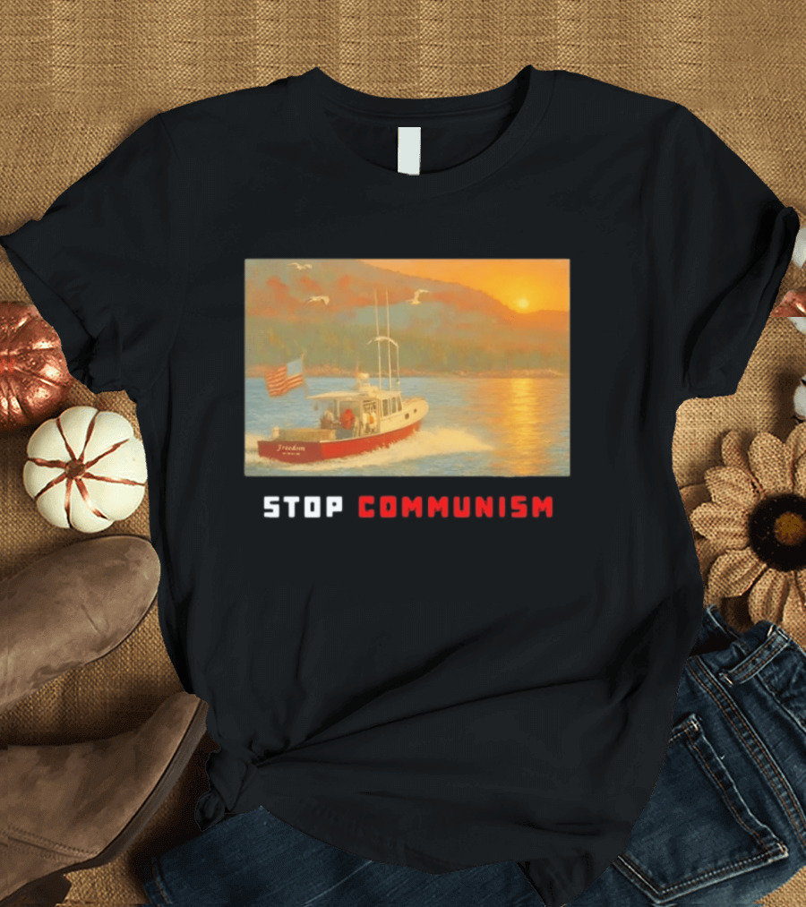Stop Communism Freedom Boat American Flag Sunset Landscape T-Shirt