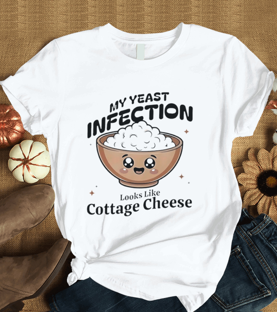 My Yeast Infection Looks Like Cottage Cheese Cute Cartoon Bowl T-Shirt