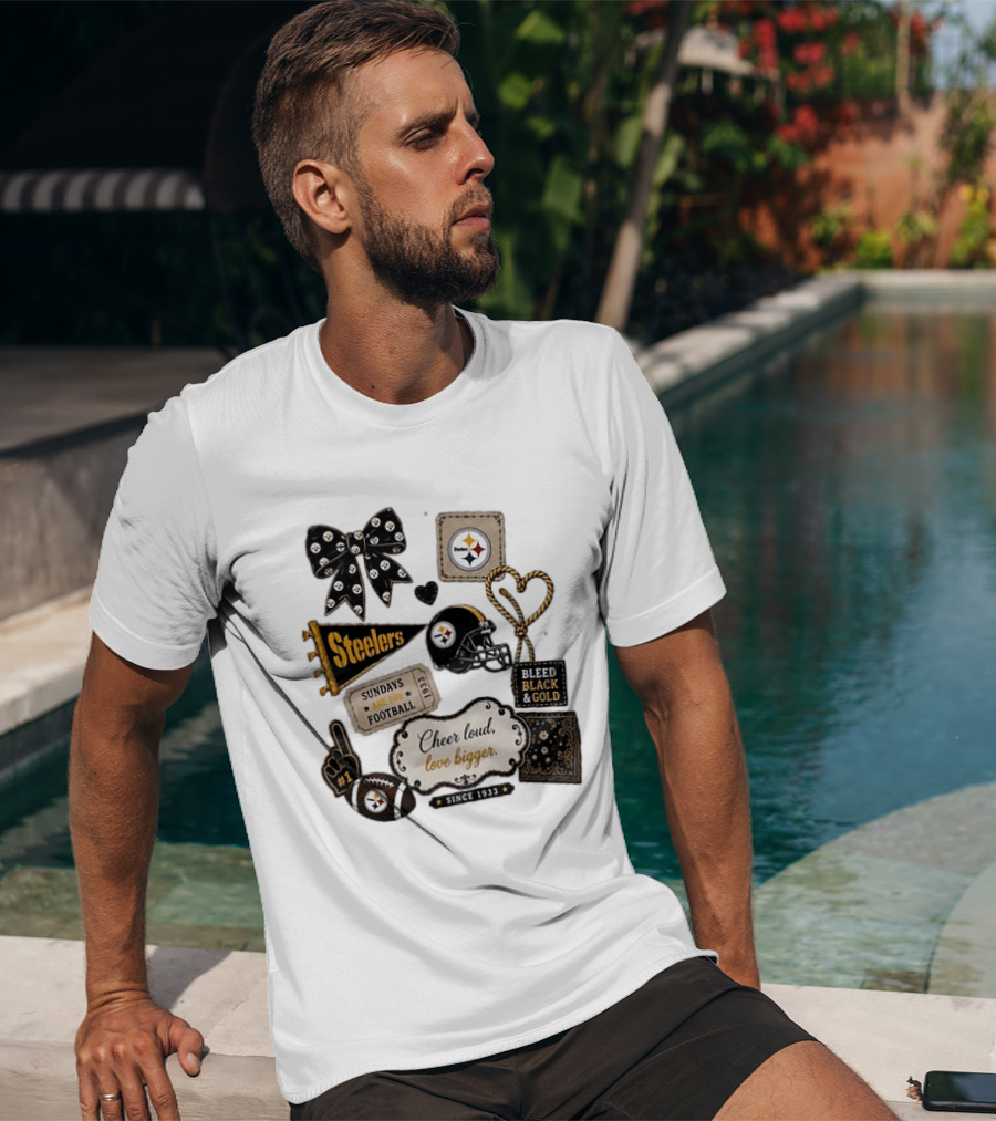 Pittsburgh Steelers Cheer Loud Love Bigger Steelers Sundays Are For Football Bleed Black And Gold Since 1933 T-Shirt